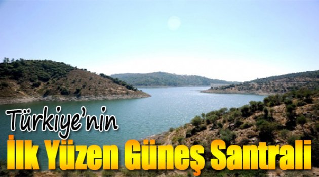 Türkiye&#039;nin İlk Yüzen Güneş Santrali