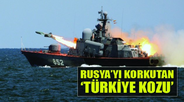 Türkiye'nin Rusya'yı Korkutan Kozu