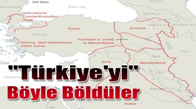 Türkiye'yi Böyle Böldüler!