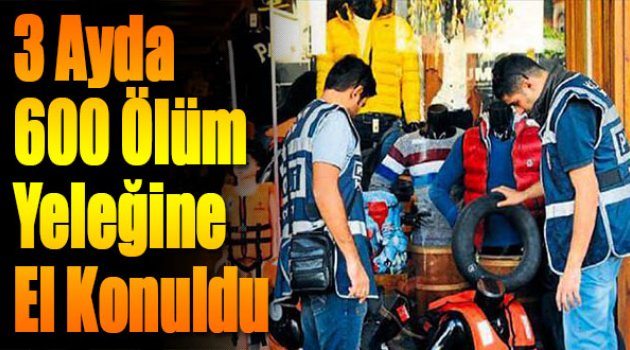 Üç Ayda 600 Ölüm Yeleğine El Konuldu