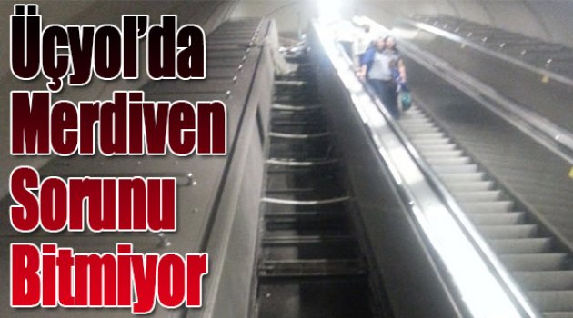 Üçyol'da Merdiven Sorunu Bitmiyor