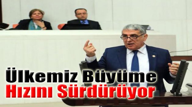 Ülkemiz Büyüme Hızını Sürdürüyor