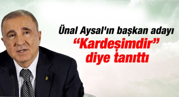 Ünal Aysal'ın başkan adayı Cemal Özgörkey