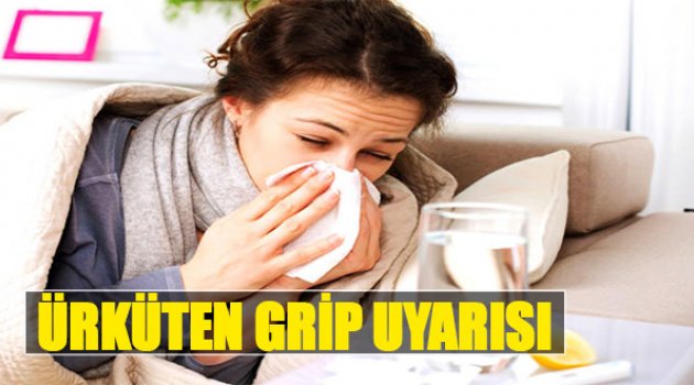Ürküten Grip Uyarısı