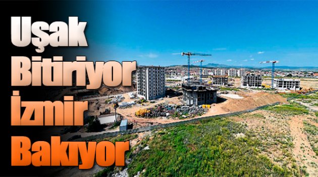 Uşak bitiriyor izmir bakıyor