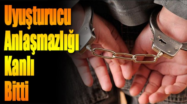 Uyuşturucu Anlaşmazlığı Kanlı Bitti