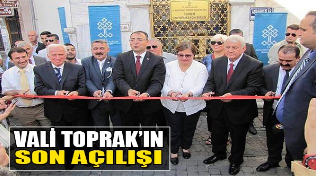 Vali Toprak'ın Son Açılışı