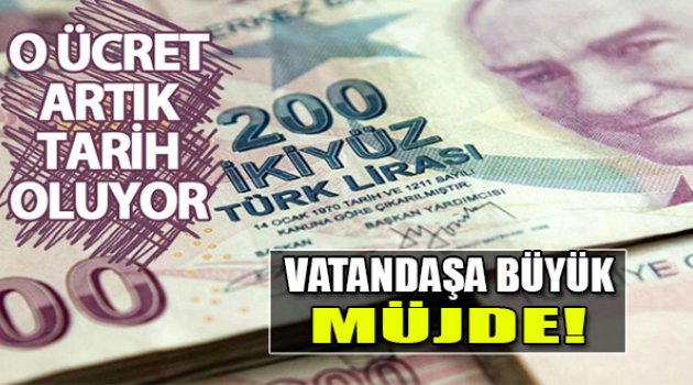 Vatandaşa Büyük Müjde!