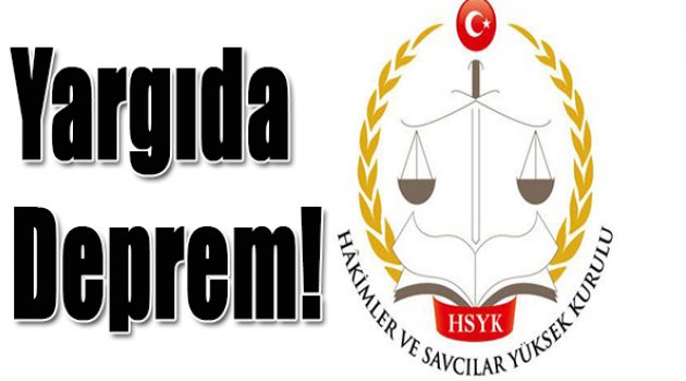 Yargıda deprem!