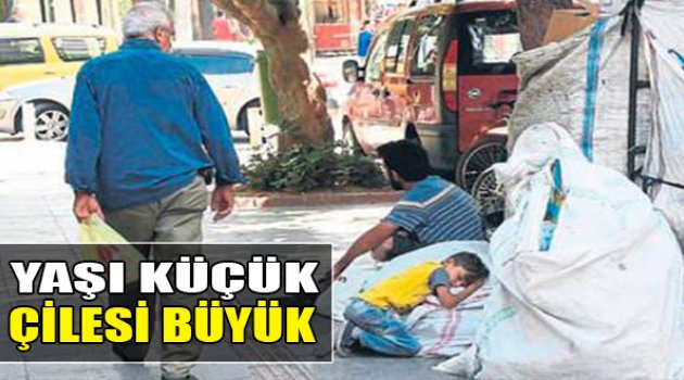 Yaşı Küçük Çilesi Büyük