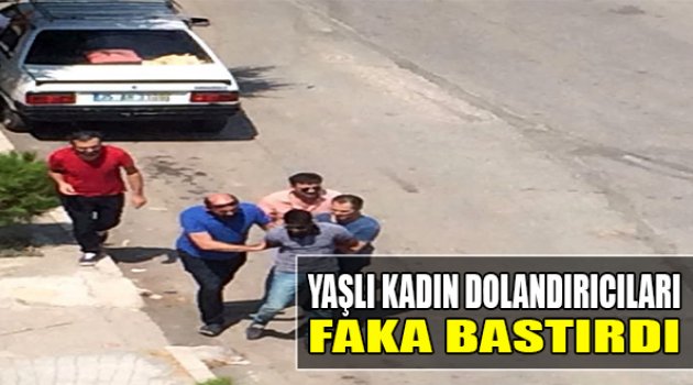 Yaşlı Kadın Dolandırıcıları Faka Bastırdı