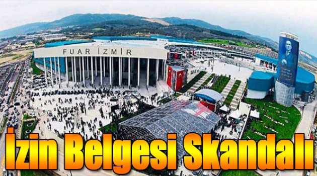 Yeni fuar alanında izin belgesi skandalı