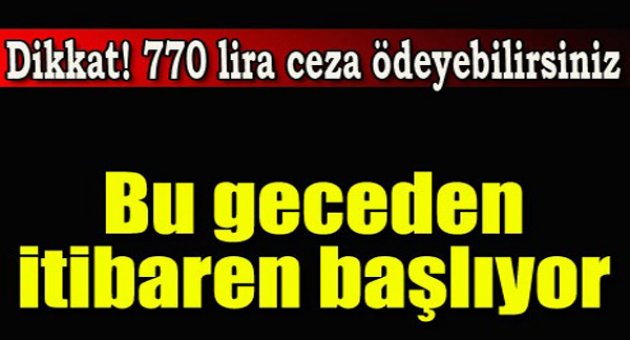 Yeni yıla zamlı ceza!