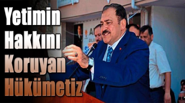 Yetim hakkını en iyi koruyan hükümetiz