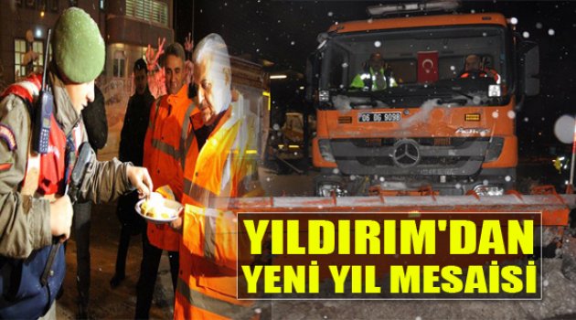 Yıldırım'dan Yılbaşı Mesaisi!
