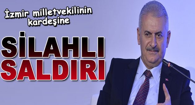 Yıldırım'ın kardeşine silahlı saldırı