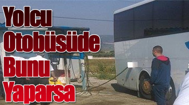 Yolcu Otobüsüde Bunu Yaparsa