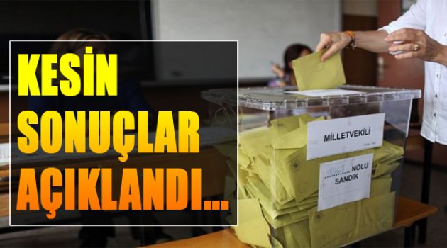 YSK Kesin Sonuçları Açıkladı