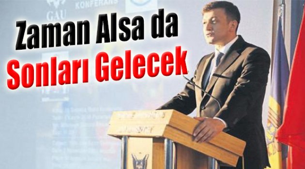 Zaman Alsa da Sonları Gelecek