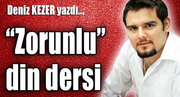 “Zorunlu” din dersi