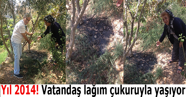 Yıl 2014! Vatandaş lağım çukuruyla yaşıyor…