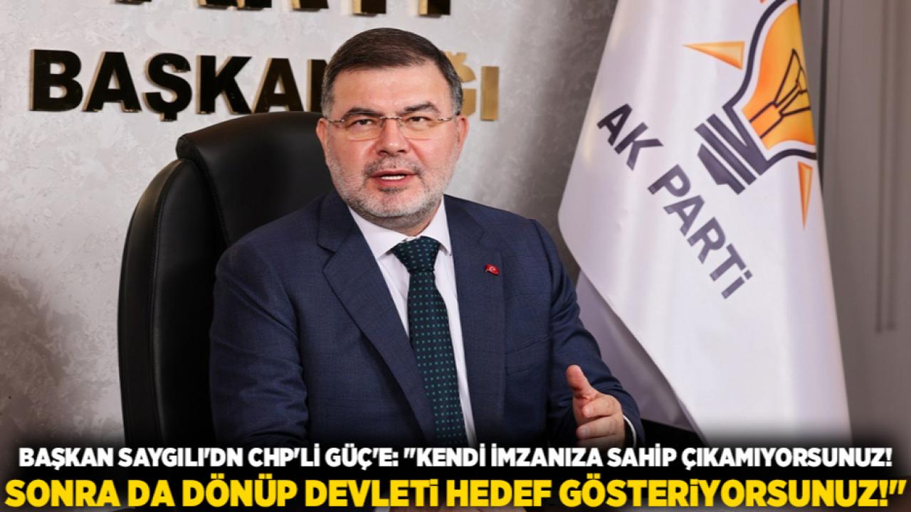 AK Parti İzmir İl Başkanı Saygılı'da CHP'li Güç'e: ''Kendi imzanıza sahip çıkamıyorsunuz! Sonra da dönüp devleti hedef gösteriyorsunuz!''