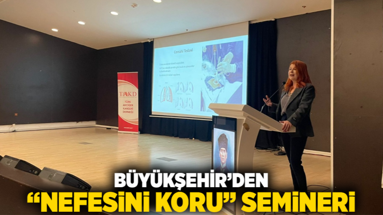 Büyükşehir’den “Nefesini Koru” semineri
