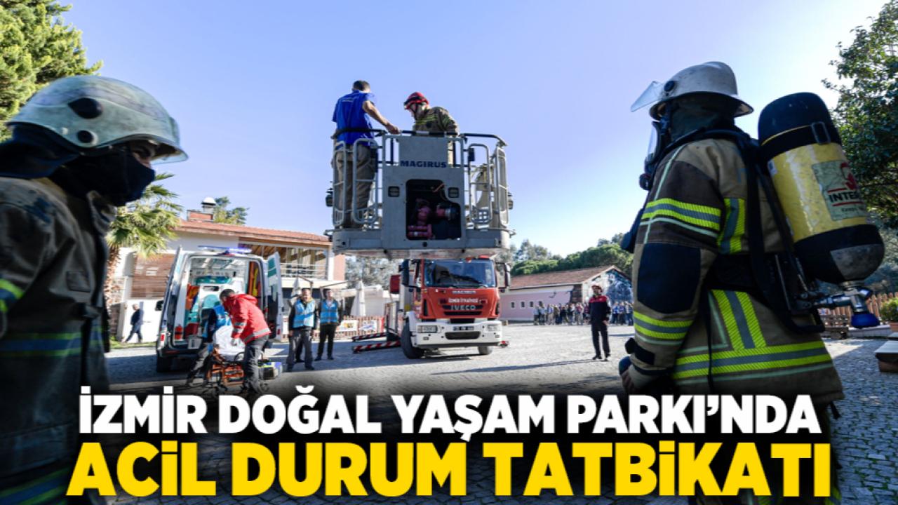 İzmir Doğal Yaşam Parkı’nda acil durum tatbikatı