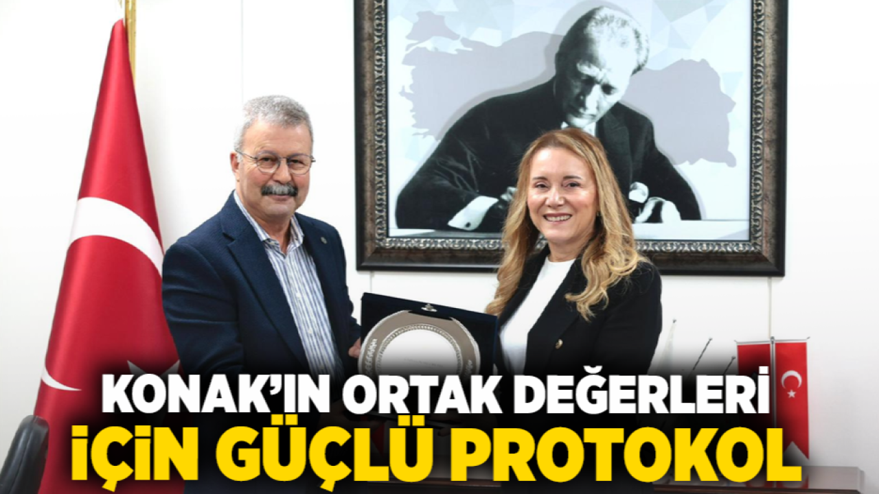 Konak’ın ortak değerleri için güçlü protokol