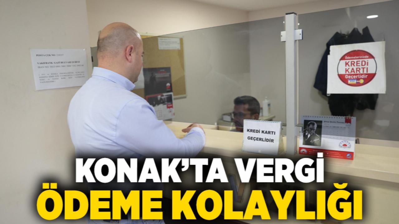 Konak’ta vergi ödeme kolaylığı