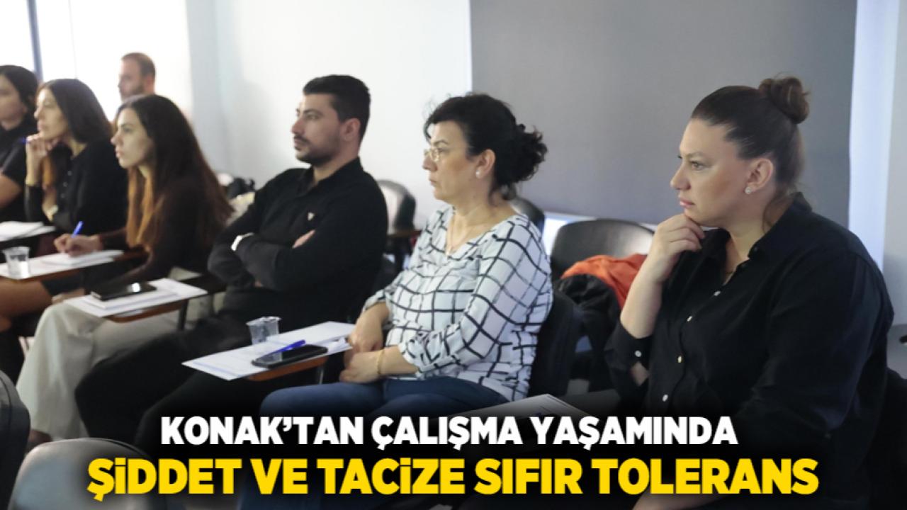 Konak’tan çalışma yaşamında şiddet ve tacize sıfır tolerans