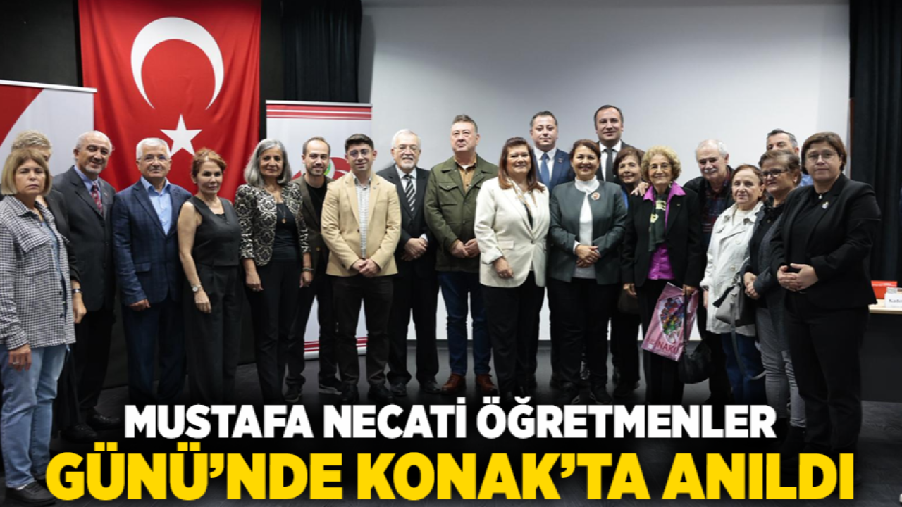 Mustafa Necati Öğretmenler Günü’nde Konak’ta anıldı