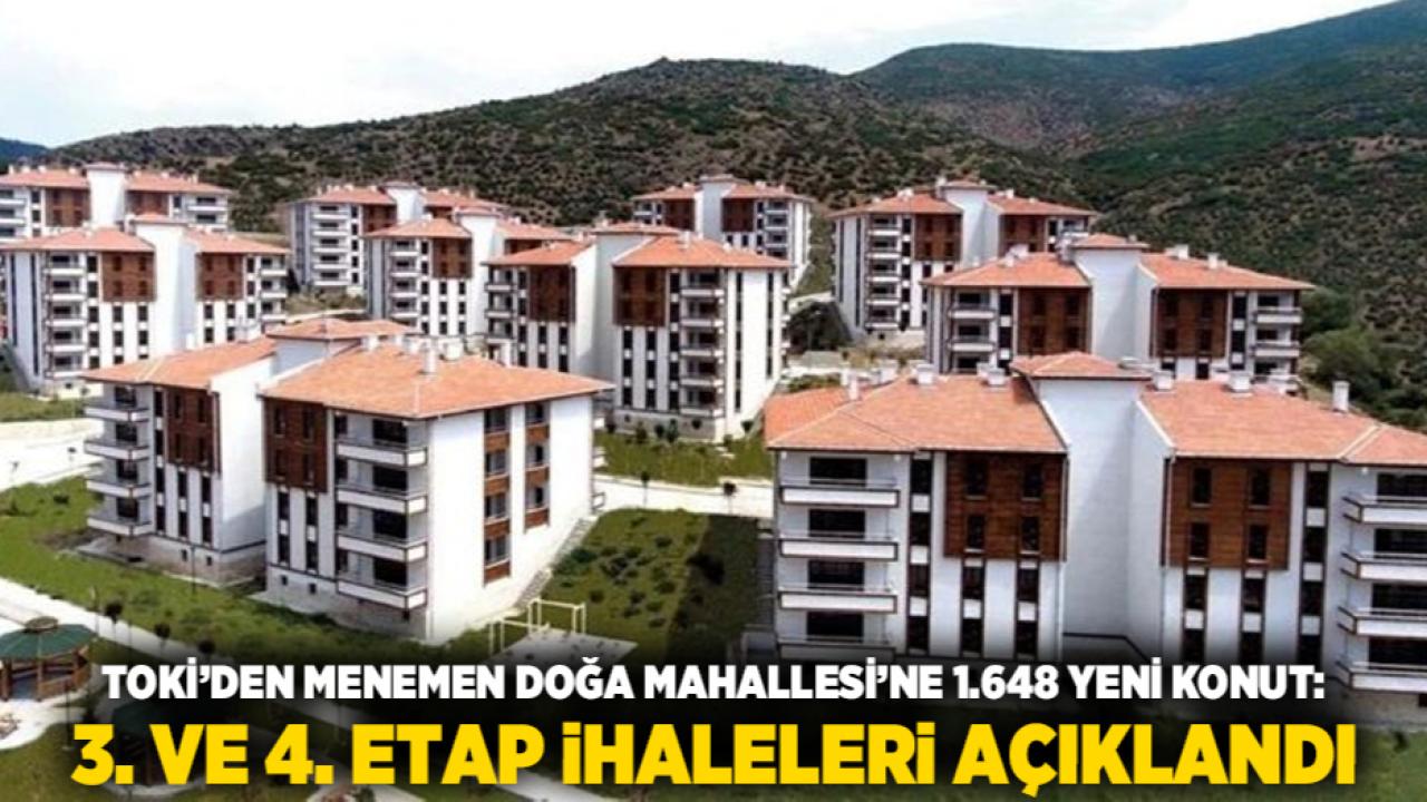 TOKİ’den Menemen Doğa Mahallesi’ne 1.648 Yeni Konut: 3. ve 4. Etap İhaleleri Açıklandı