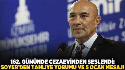 162. Gününde Cezaevinden Seslendi: Soyer’den Tahliye Yorumu ve 5 Ocak Mesajı