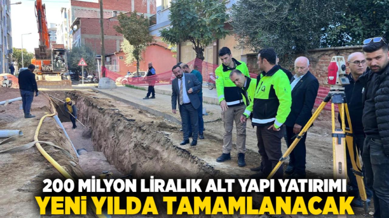 200 milyon liralık alt yapı yatırımı yeni yılda tamamlanacak