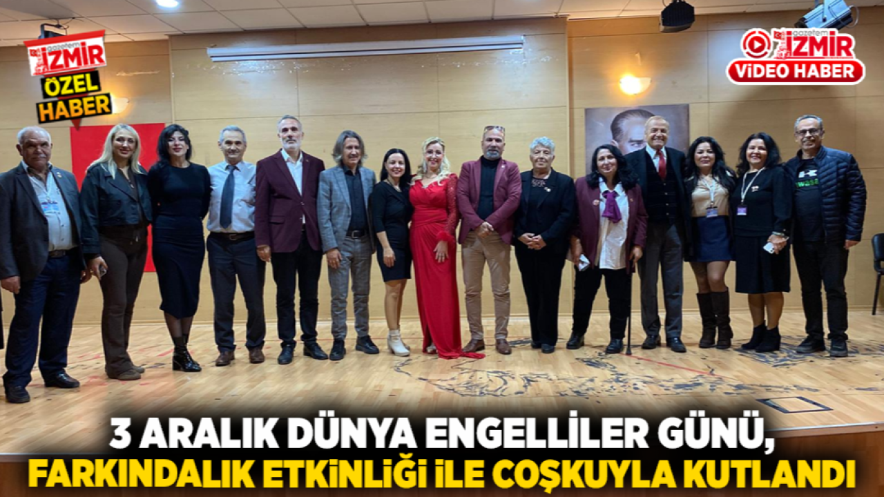 3 Aralık Dünya Engelliler Günü, Farkındalık Etkinliği ile Coşkuyla Kutlandı