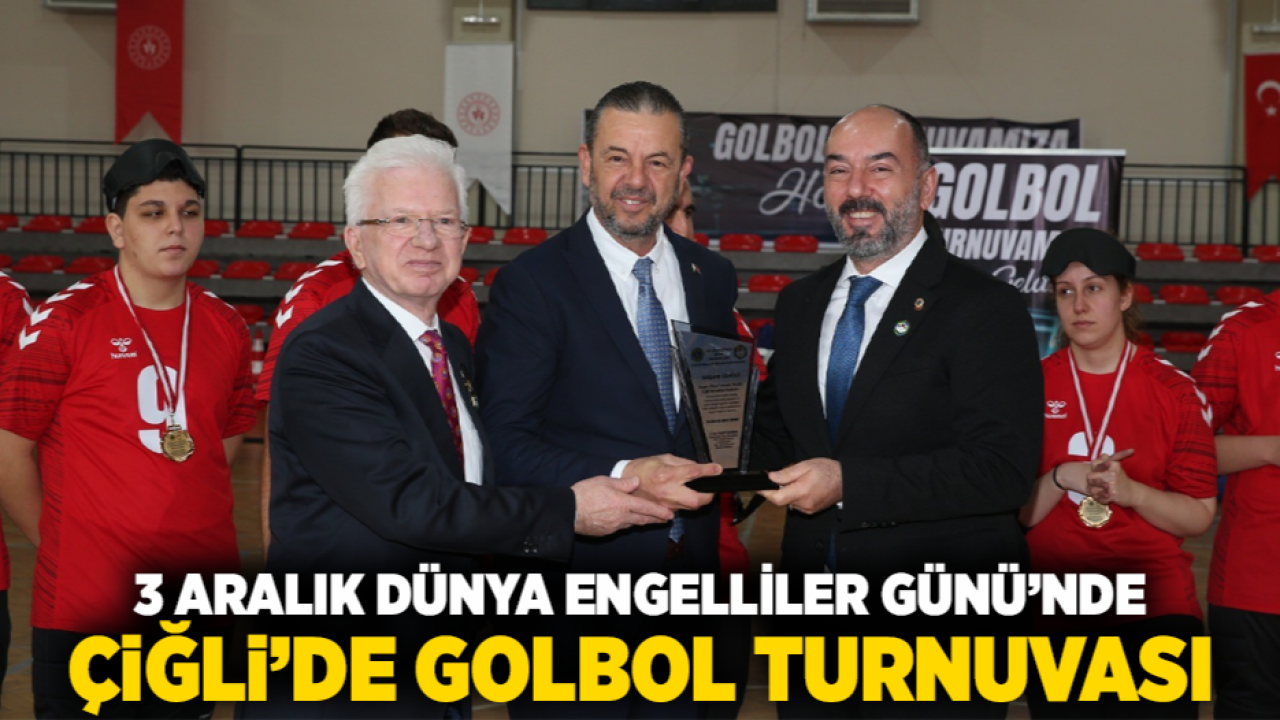 3 Aralık Dünya Engelliler Günü’nde Çiğli’de Golbol Turnuvası