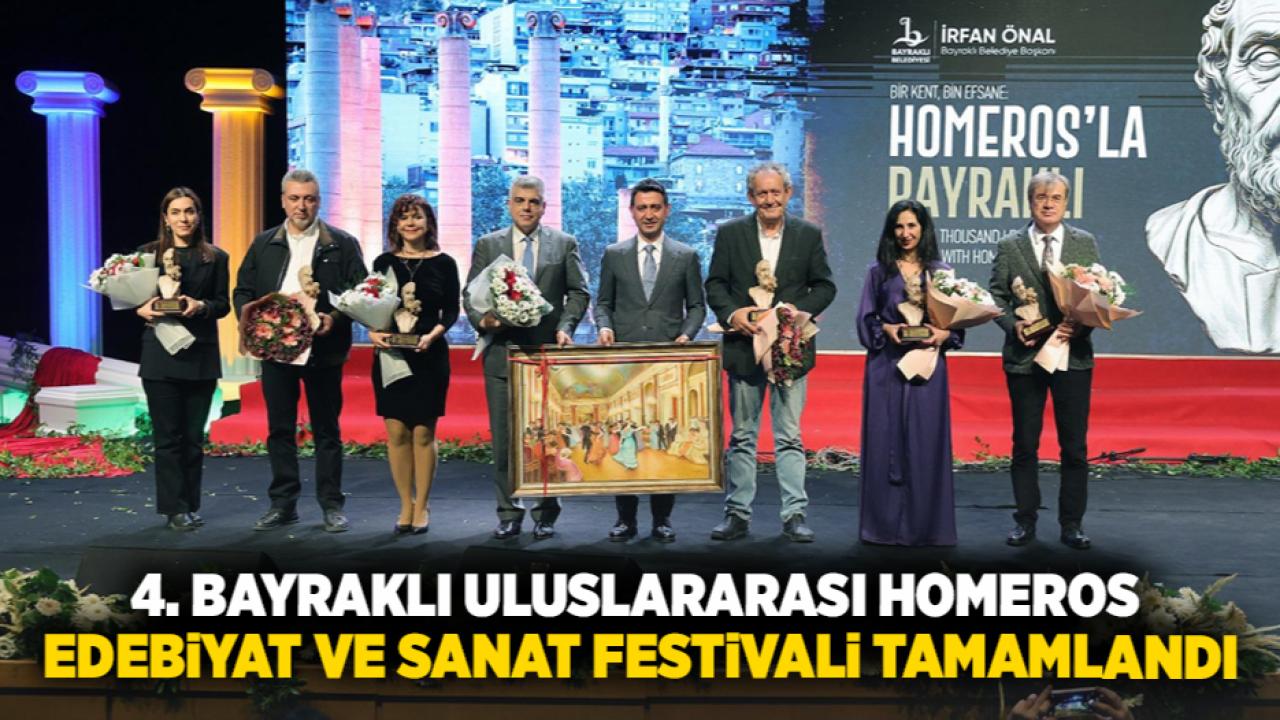 4. Bayraklı Uluslararası Homeros Edebiyat ve Sanat Festivali tamamlandı
