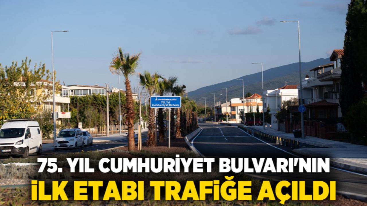 75. Yıl Cumhuriyet Bulvarı&#039;nın ilk etabı trafiğe açıldı