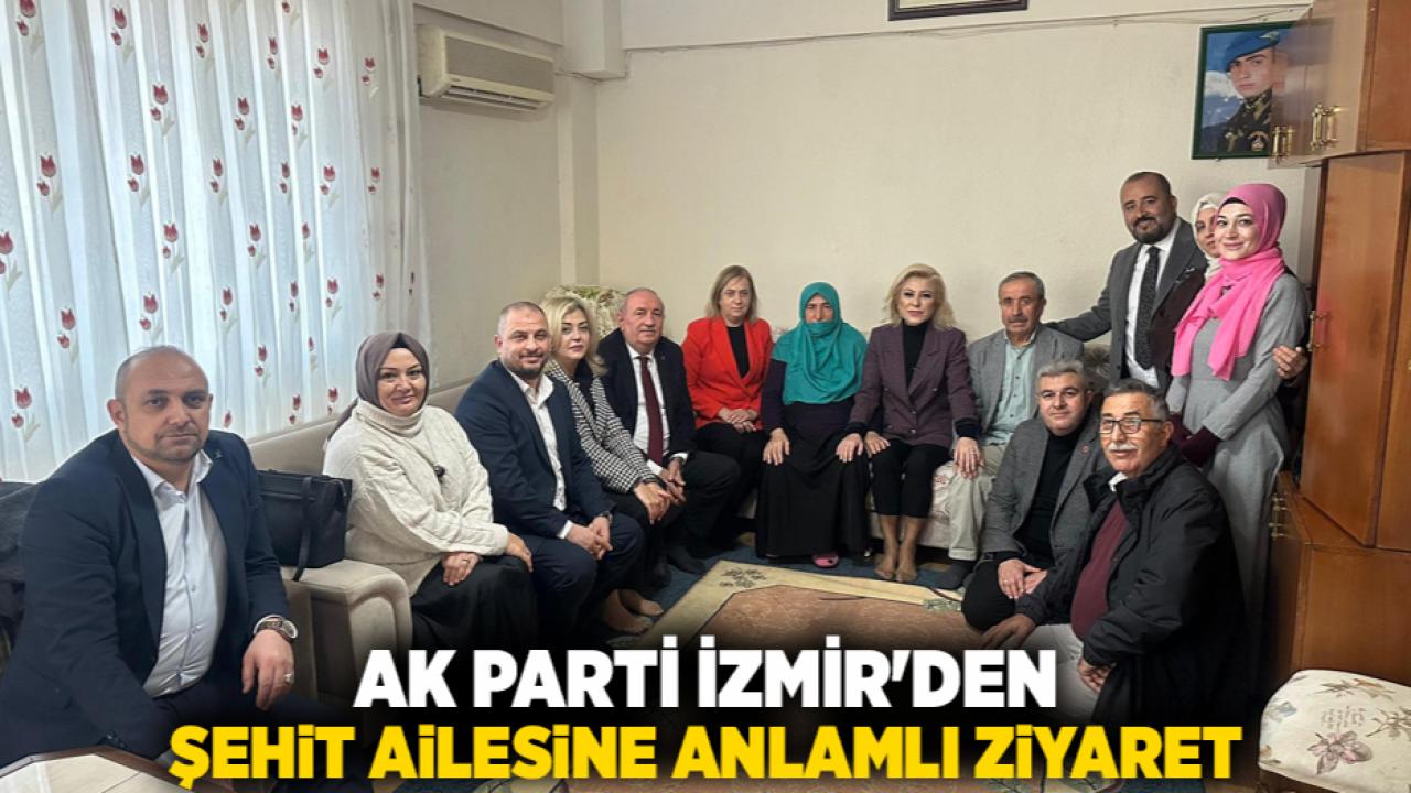 AK Parti İzmir'den Şehit Ailesine Anlamlı Ziyaret