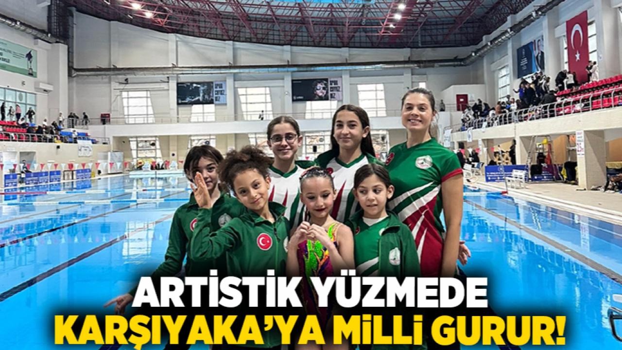 Artistik yüzmede Karşıyaka’ya milli gurur!