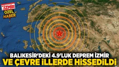 Balıkesir'deki 4.9'luk Deprem İzmir ve Çevre İllerde Hissedildi