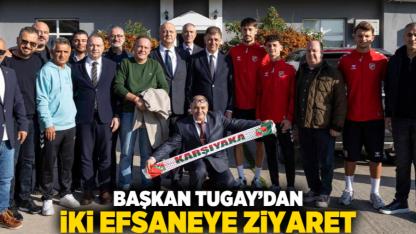Başkan Tugay’dan iki efsaneye ziyaret