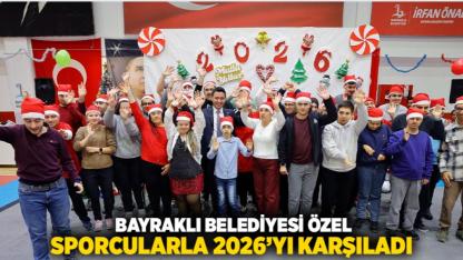 Bayraklı Belediyesi Özel Sporcularla 2026’yı Karşıladı