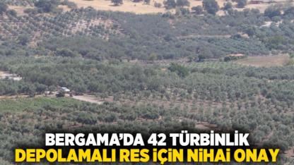 Bergama’da 42 Türbinlik Depolamalı RES İçin Nihai Onay