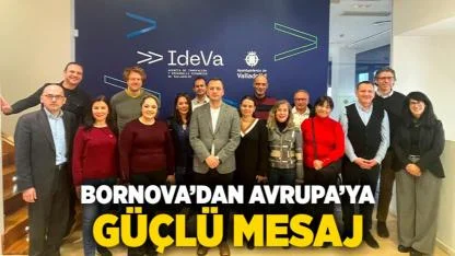 Bornova’dan Avrupa’ya güçlü mesaj