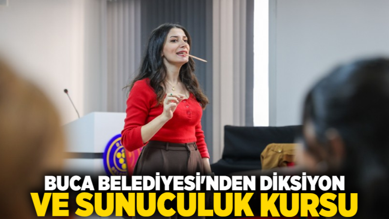 Buca Belediyesi’nden diksiyon ve sunuculuk kursu