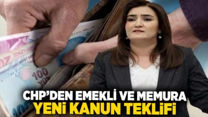 CHP’den Emekli ve Memura Yeni Kanun Teklifi