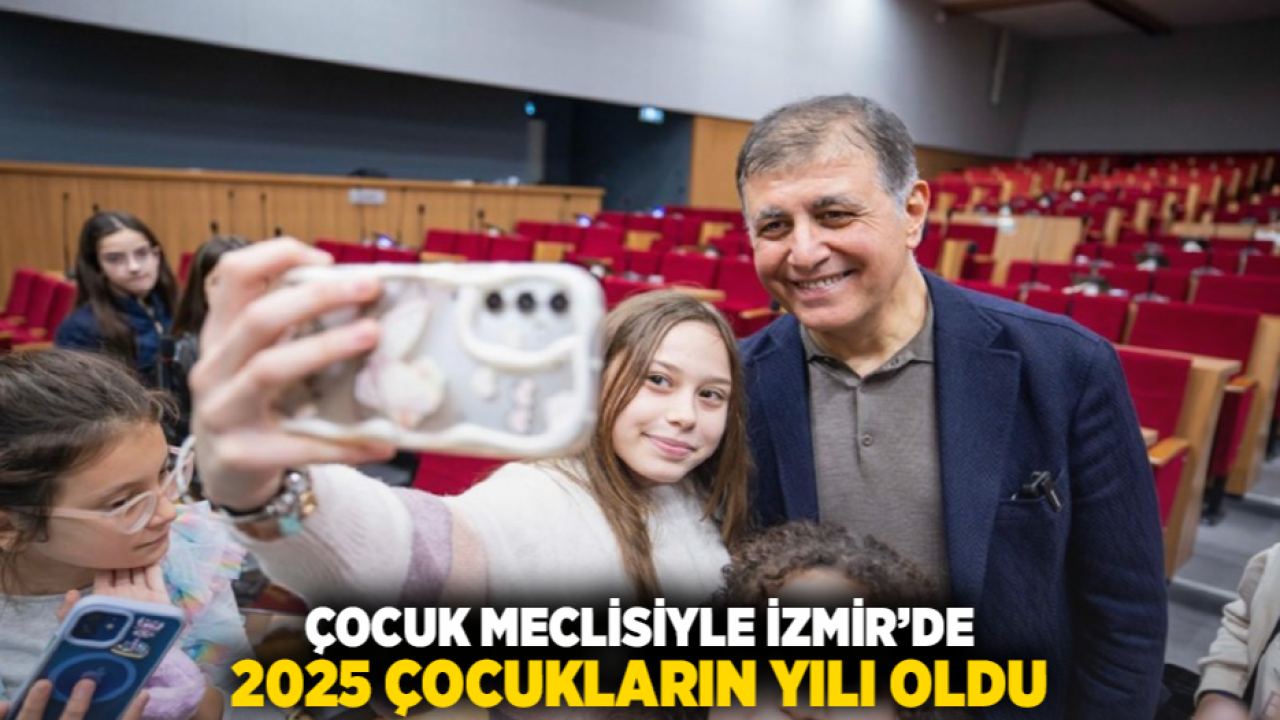 Çocuk Meclisiyle İzmir’de 2025 Çocukların Yılı Oldu