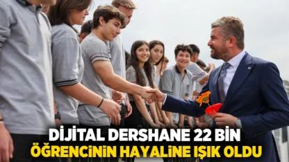 Dijital Dershane 22 bin öğrencinin hayaline ışık oldu